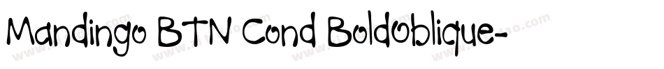 Mandingo BTN Cond BoldOblique字体转换